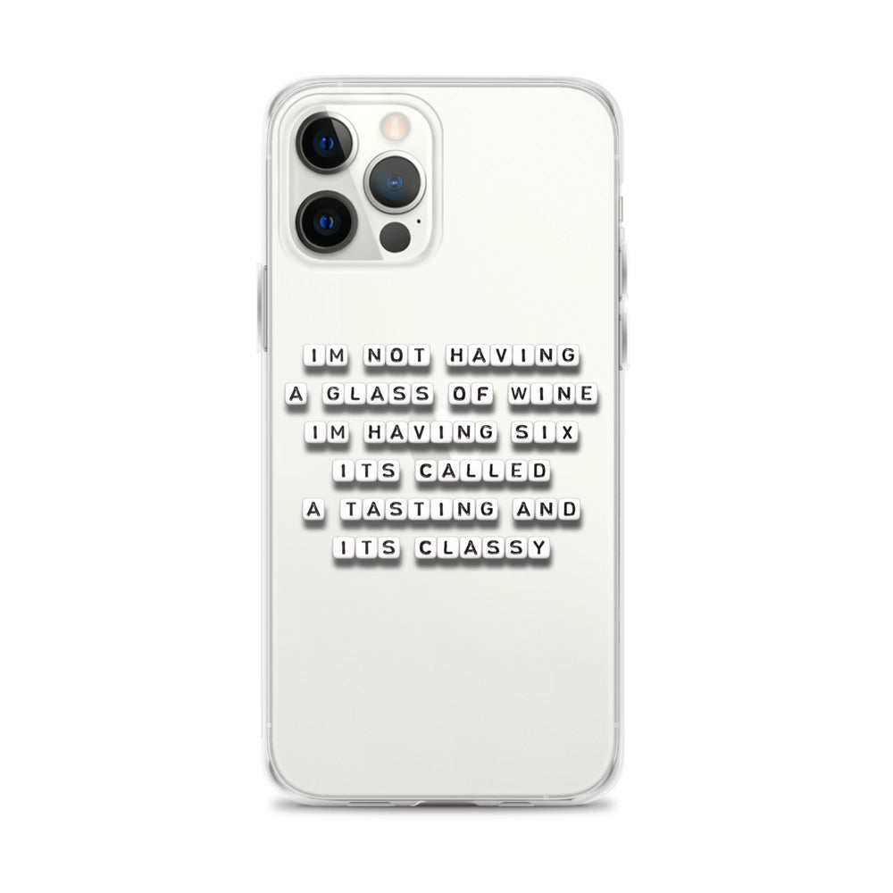 It's Called a Tasting - iPhone Case