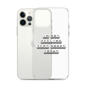 Not Feeling Worky - iPhone Case