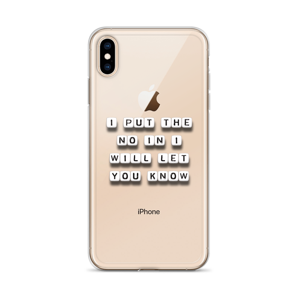 I Put The No - iPhone Case