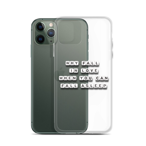 Why Fall In Love - iPhone Case