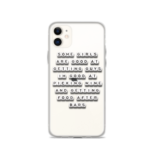 Some Girls Are Good At - iPhone Case