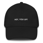Hey You Up - Dad Hat