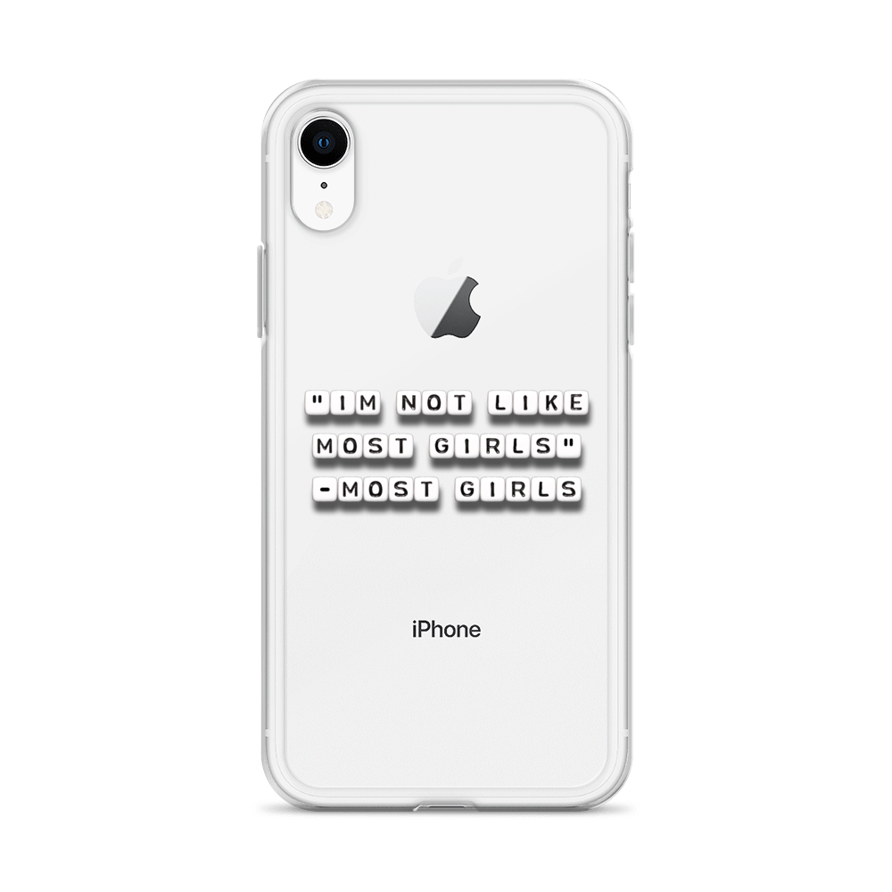 I'm Not Like Most Girls - iPhone Case