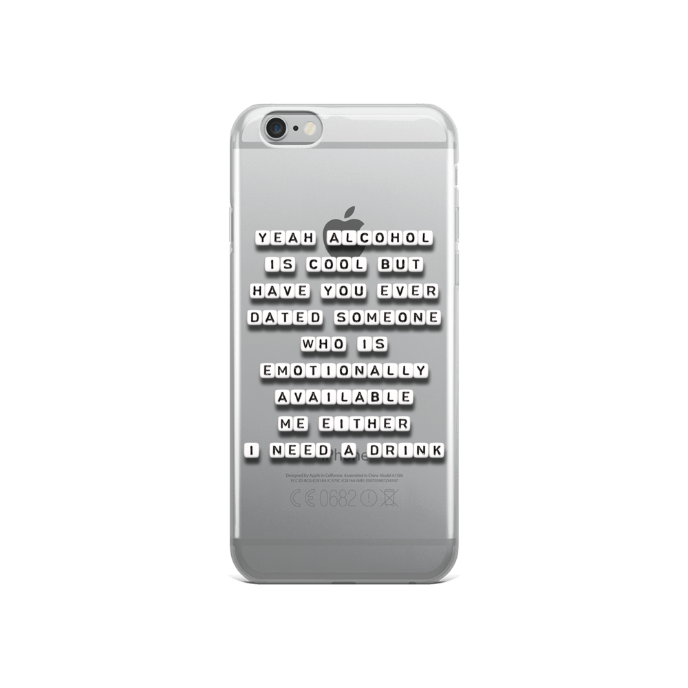 Yeah Alcohol is Cool But - iPhone Case