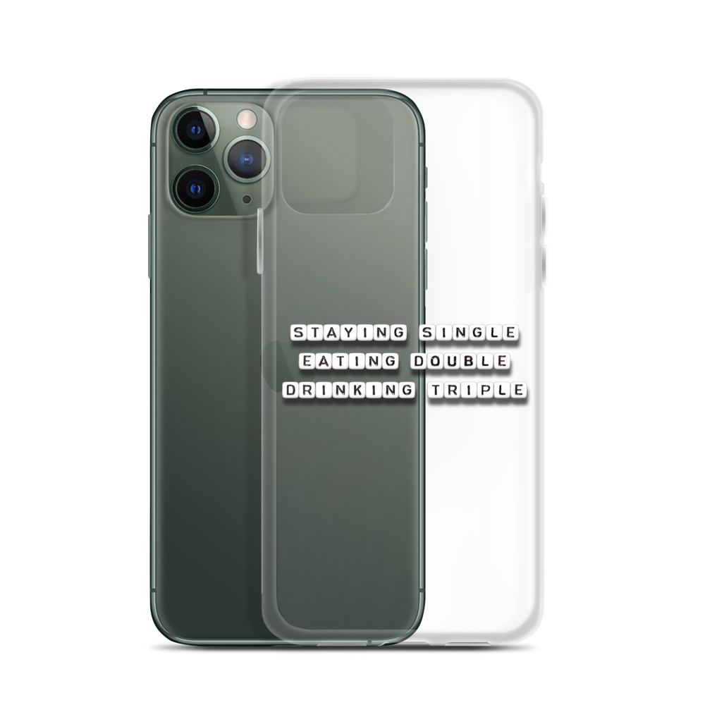 Staying Single Eating Double - iPhone Case