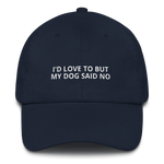 My Dog Said No - Dad hat