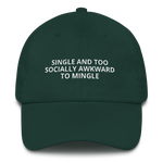 Single and Socially Awkward - Dad Hat
