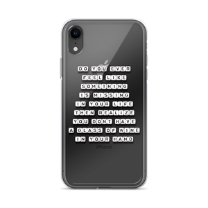 Do You Ever Feel Like Something is Missing - iPhone Case