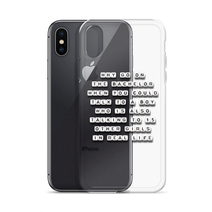 Why Go On The Bachelor - iPhone Case