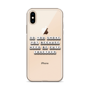 Weed Be Cute - iPhone Case