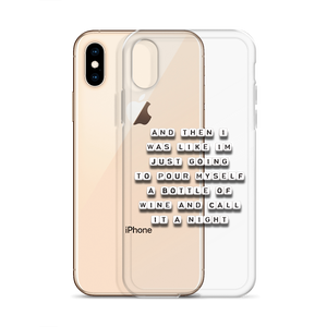 Pour a Bottle of Wine - iPhone Case