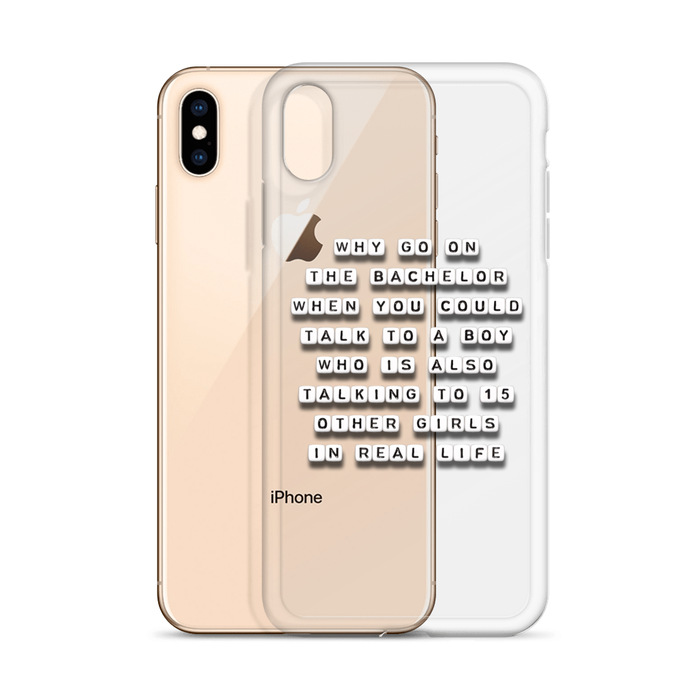 Why Go On The Bachelor - iPhone Case