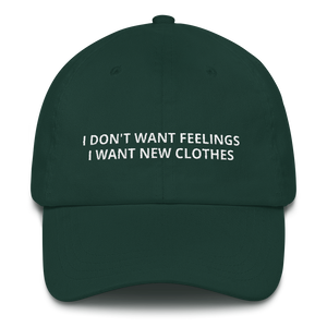 I Don't Want Feelings - Dad hat